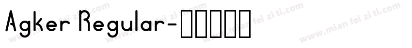 Agker Regular字体转换